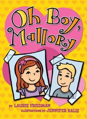 Oh Boy, Mallory by Friedman, Laurie