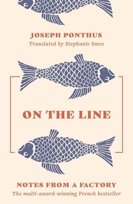 On the Line by Ponthus, Joseph