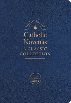 Catholic Novenas: A Classic Collection by A. Redemptorist Pastoral Publication