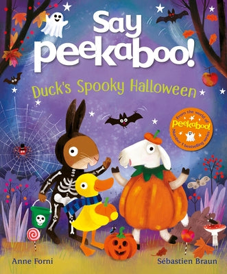 Say Peekaboo! Duck's Spooky Halloween by Forni, Anne