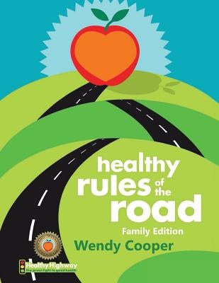 Healthy Rules of the Road by Cooper, Wendy