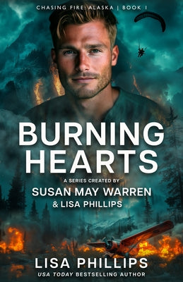 Burning Hearts by Phillips, Lisa