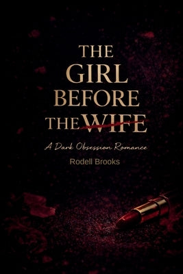 The girl before the wife by Brooks, Rodell