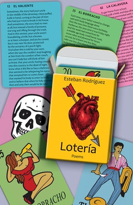 Lotería (Special Edition): Poems by Rodriguez, Esteban