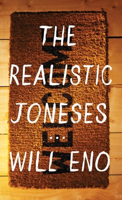 The Realistic Joneses by Eno, Will