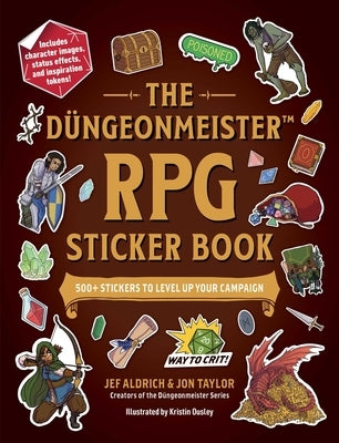 The D?ngeonmeister RPG Sticker Book: 500+ Stickers to Level Up Your Campaign by Aldrich, Jef