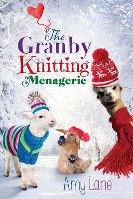 The Granby Knitting Menagerie: Volume 4 by Lane, Amy