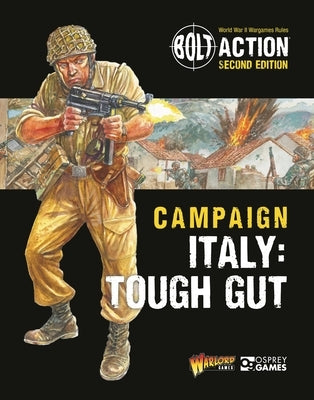 Bolt Action: Campaign: Italy: Tough Gut by Games, Warlord