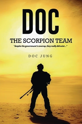 Doc: The Scorpion Team by Jung, Doc