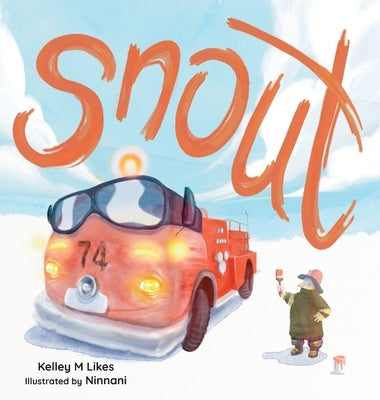 Snout by Likes, Kelley M.