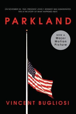 Parkland by Bugliosi, Vincent