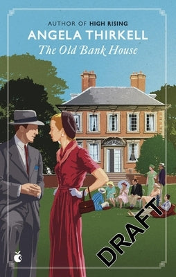 The Old Bank House by Thirkell, Angela