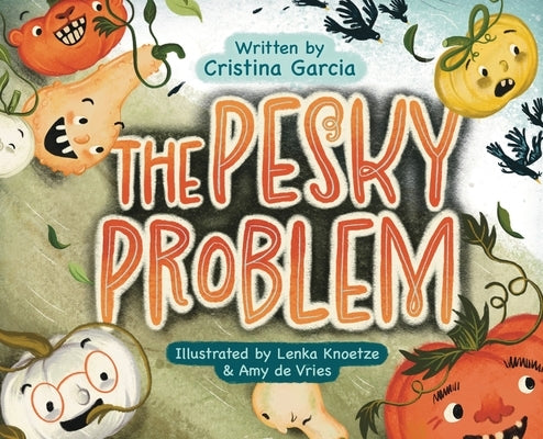 The Pesky Problem by Garcia, Cristina