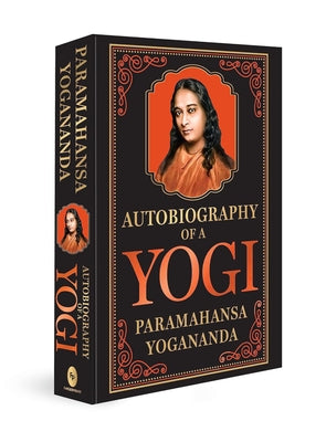 Autobiography of a Yogi by Yogananda, Paramahansa