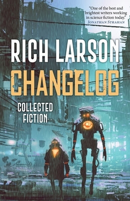Changelog by Larson, Rich