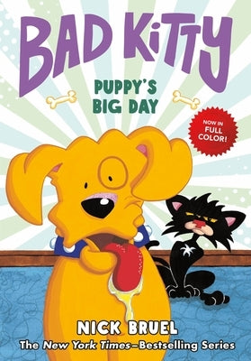 Bad Kitty: Puppy's Big Day (Full-Color Edition) by Bruel, Nick