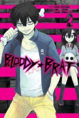 Bloody Brat, Vol. 2 by Kodama, Yuuki