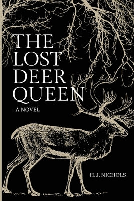 The Lost Deer Queen by Nichols, H. J.