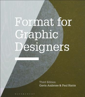 Format for Graphic Designers by Ambrose, Gavin