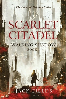 Scarlet Citadel by Fields, Jack