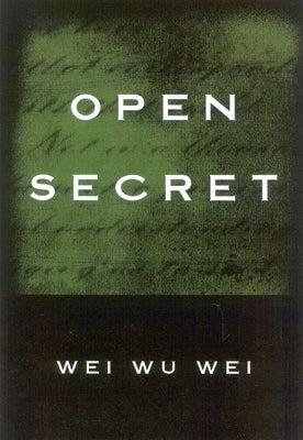 Open Secret by Wei, Wei Wu
