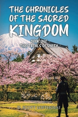 The Trials of Unity: Book One by Lofthouse, D. Scott