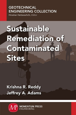 Sustainable Remediation of Contaminated Sites by Reddy, Krishna