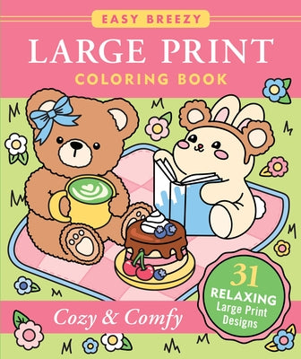 Cozy & Comfy Large Print Coloring Book - Big and Simple Designs for All Ages by Peter Pauper Press Inc
