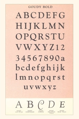 Vintage Journal Font Sample Chart, Goudy Bold by Found Image Press