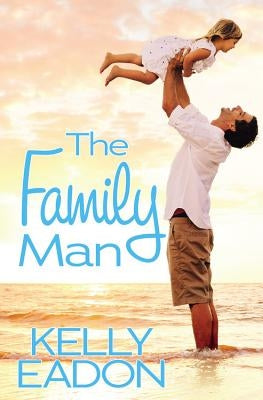 Family Man by Eadon, Kelly