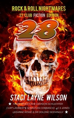 Rock & Roll Nightmares: 27 Club Edition "28" by Wilson, Staci Layne