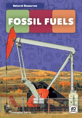Fossil Fuels by Forest, Christopher