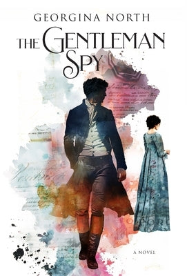 The Gentleman Spy by North, Georgina