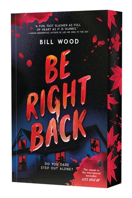 Be Right Back by Wood, Bill