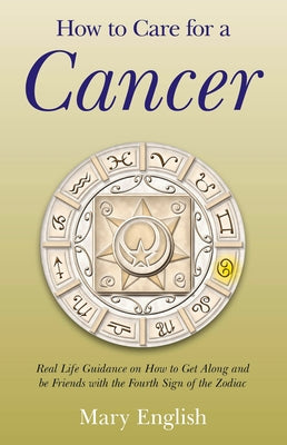 How to Care for a Cancer by English, Mary