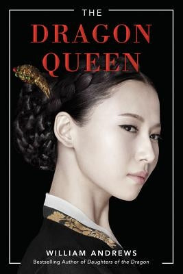 The Dragon Queen by Andrews, William