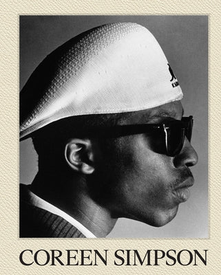 Coreen Simpson: A Monograph: Vision & Justice by Simpson, Coreen