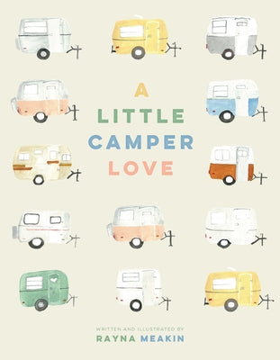 A Little Camper Love by Meakin, Rayna