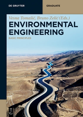 Environmental Engineering: Basic Principles by Tomasic, Vesna