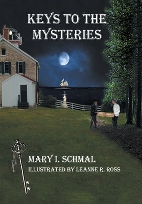 Keys to the Mysteries by Schmal, Mary I.