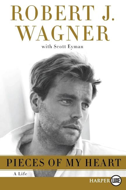 Pieces of My Heart LP by Wagner, Robert J.
