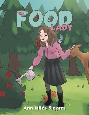 The Food Lady by Sievers, Ann Miles