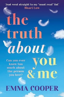 The Truth About You and Me by Cooper, Emma