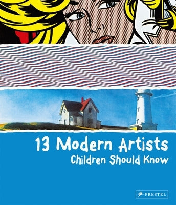 13 Modern Artists Children Should Know by Finger, Brad