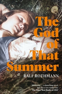 The God of That Summer by Rothmann, Ralf