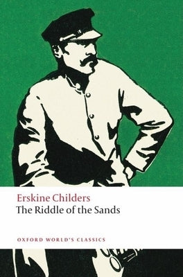The Riddle of the Sands: A Record of Secret Service by Childers, Erskine