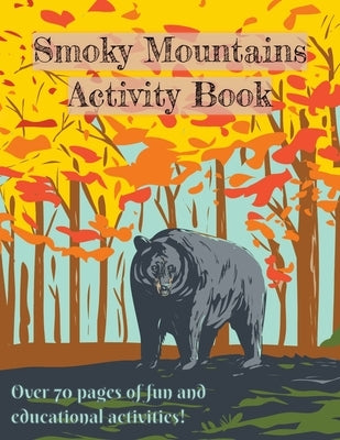 Smoky Mountain Activity Book for Kids: National Park Activity Book for kids by Books, Wilderkind