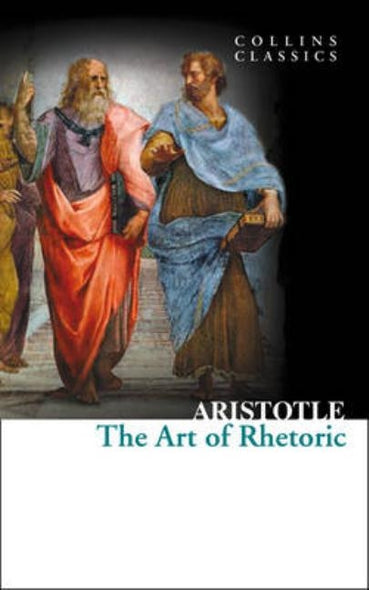 The Art of Rhetoric by Aristote