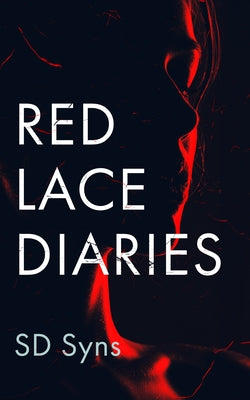 The Red Lace Diaries by Syns, Sd
