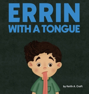 Errin With-A-Tongue by Craft, Keith A.